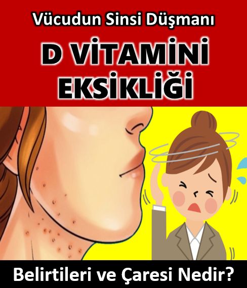 Vücudun Sinsi Düşmanı D Vitamini Eksikliği