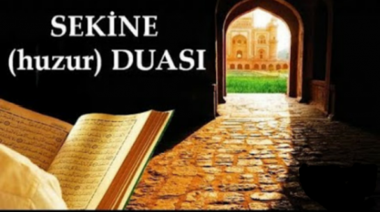 Sekine duası 19 ayetin büyük mucizesi en tesirli dilek ve hacet dualarından biridir