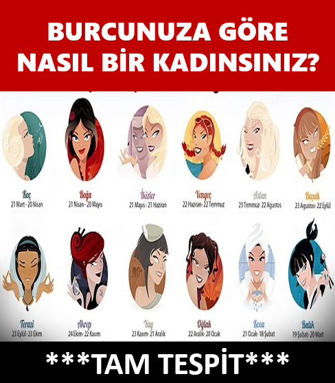 Burcunuza Göre Nasıl Bir Kadınsınız