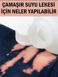 Çamaşır suyu lekeleri kıyafetlerinizden nasıl çıkar?