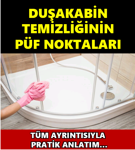 Duşa kabin temizliğinin püf noktaları