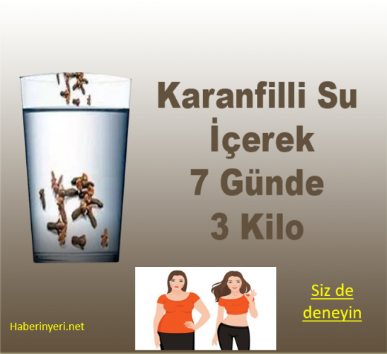 Karanfilli Su ile 7 Günde 3 Kilo