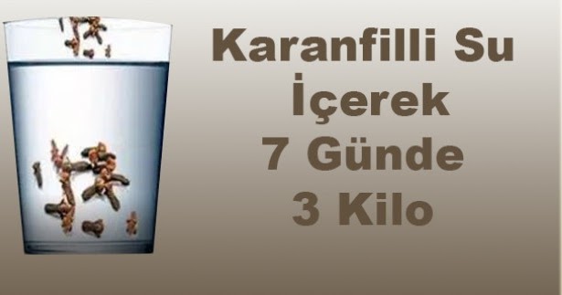 Karanfilli Su ile 7 Günde 3 Kilo