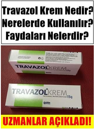 Travazol krem nedir ve nerelerde kullanılır | Nefis Lezzetler Sitesi