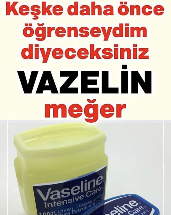 Vazelin Nedir, Nerelerde Kullanılır, Vazelinin Faydaları Nelerdir?