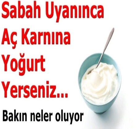 Sabah Uyanır Uyanmaz Aç Karnına Yoğurt Yerseniz…