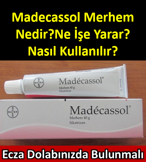 Evinizde bulundurun.İşte tüm faydaları.Madecassol Merhem Cilde Faydaları