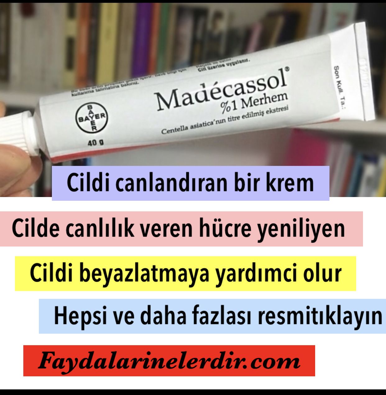 Evinizde bulundurun.İşte tüm faydaları.Madecassol Merhem Cilde Faydaları