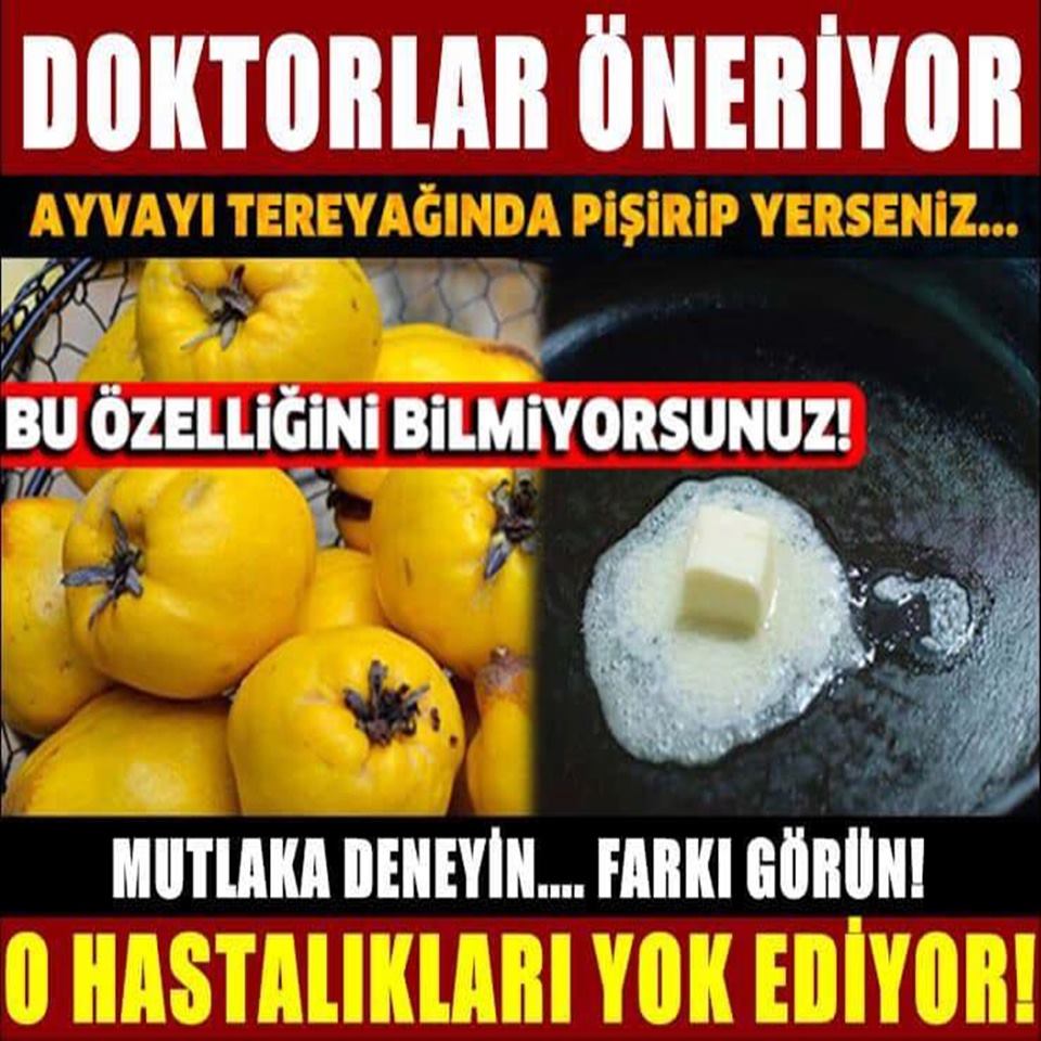 Ayvayı Tereyağında Pişirip Yerseniz