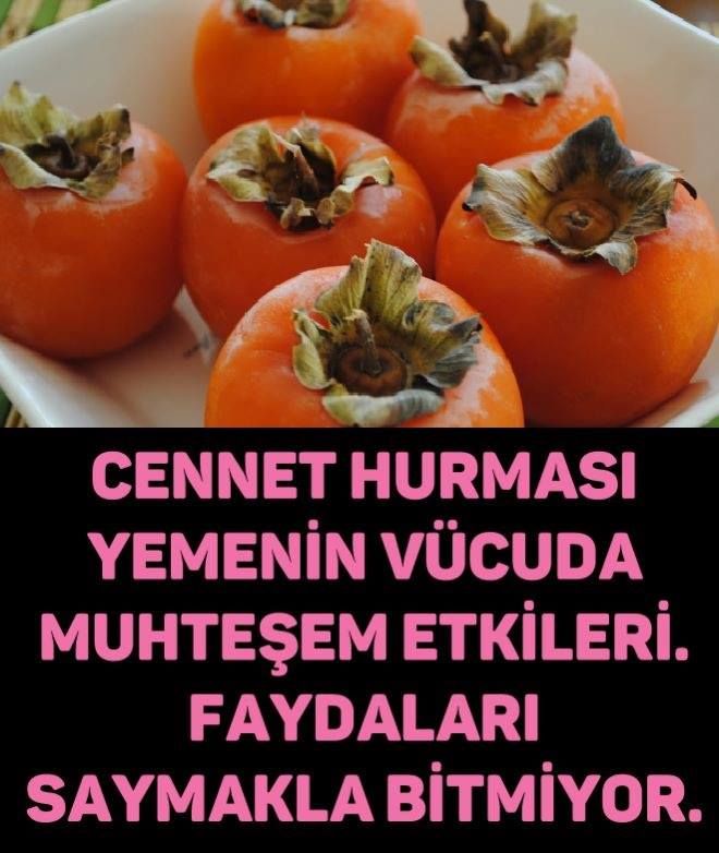 Cennet Hurmasının Vücudunuz İçin Mucizevi Faydaları
