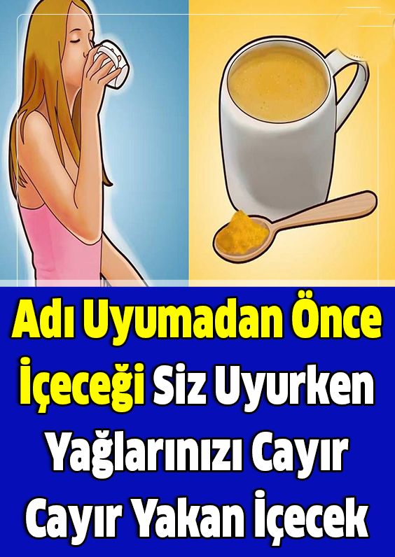 Adı Uyumadan Önce İçeceği Siz Uyurken Yağlarınızı Cayır Cayır Yakan İçecek