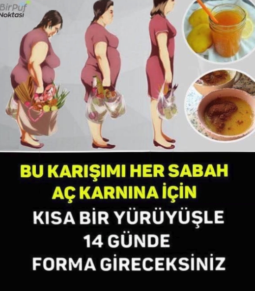 Bu Karışımı Her Sabah Aç Karınla İçip Kısa Bir Yürüyüşle Zayıflayın