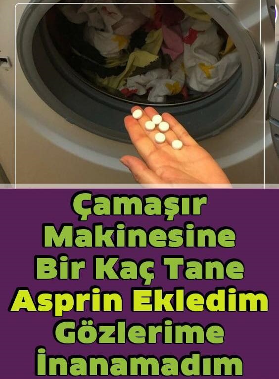 Çamaşır Makinesine Biraz Asprin Eklediğinizde Neler Olacağını Biliyor Musunuz?