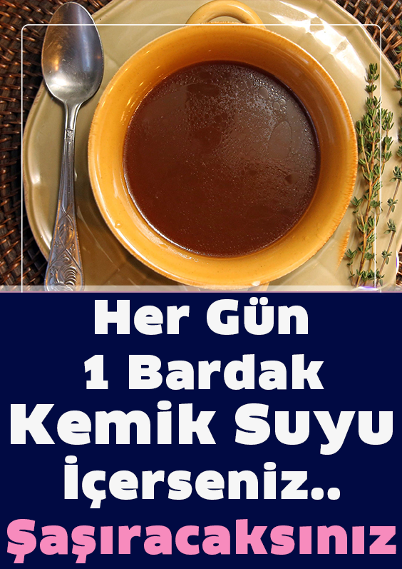 Kemik suyunun faydaları, kemik suyu nasıl yapılır! Kaç saat kaynatılır?