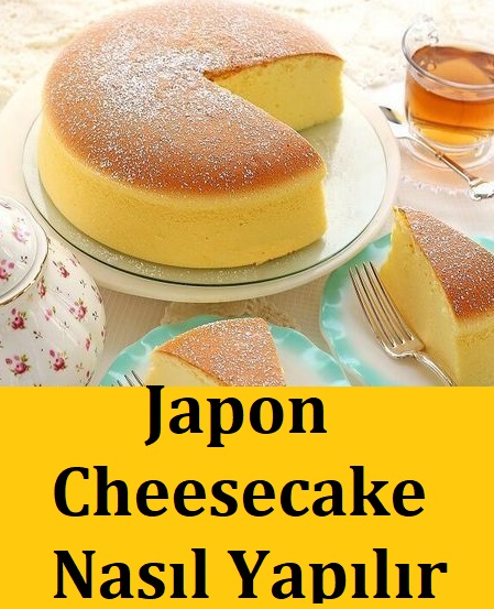 Japon Cheesecake Nasıl Yapılır