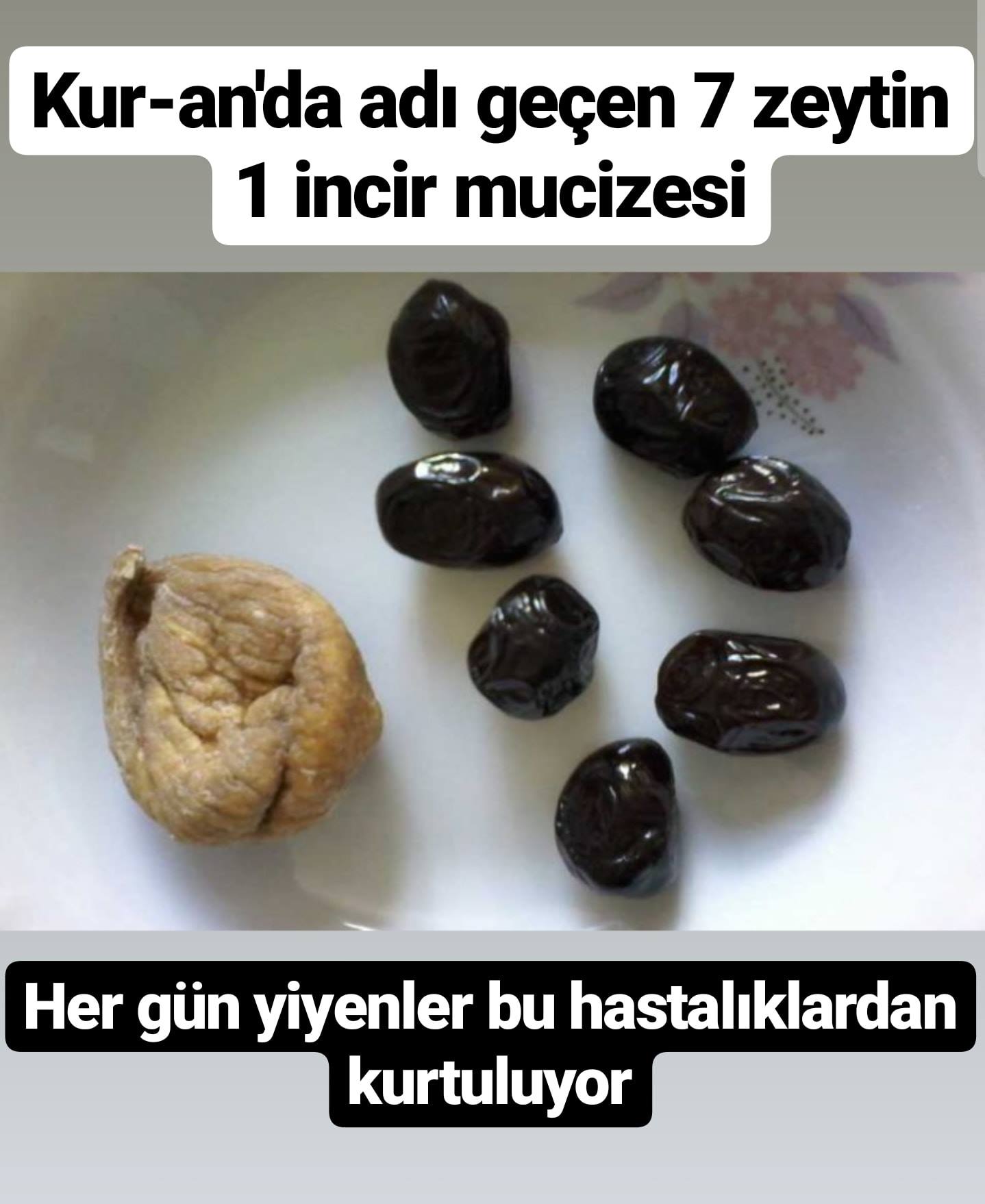 Kur-an’da İsmi Geçen 7 Zeytin 1 İnciri Her Gün Yiyenler