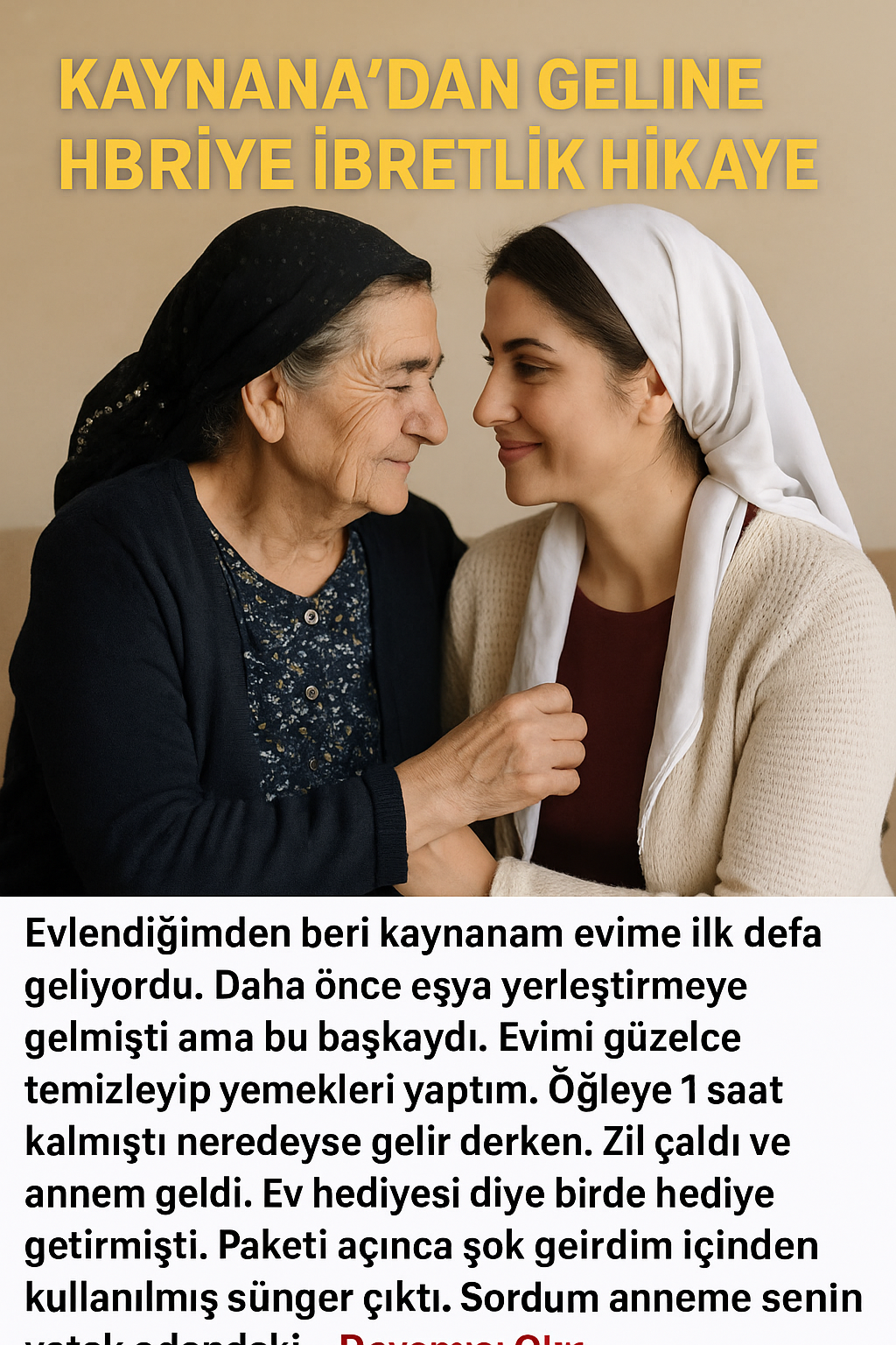 Kaynananın Gelinine Hediyesi