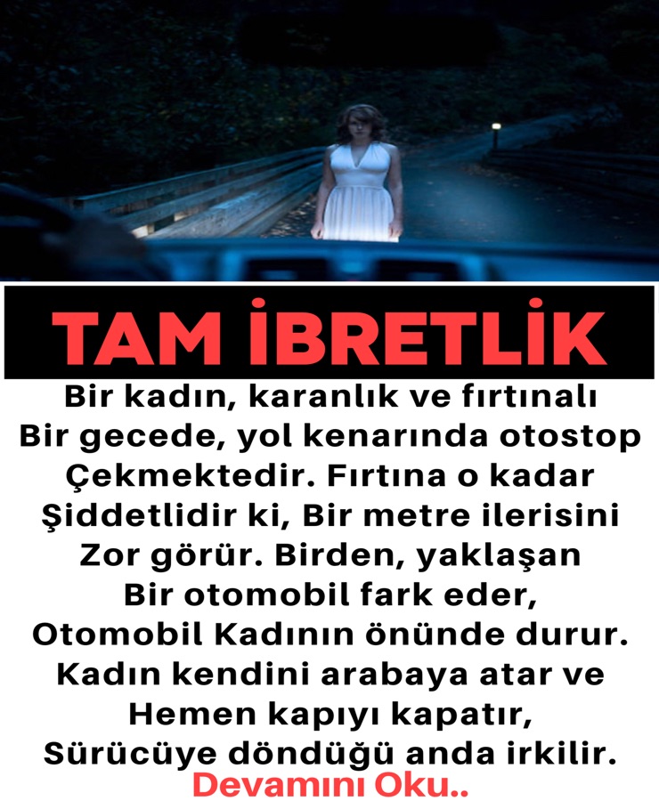 Bir kadın, karanlık ve fırtınalı bir gecede…