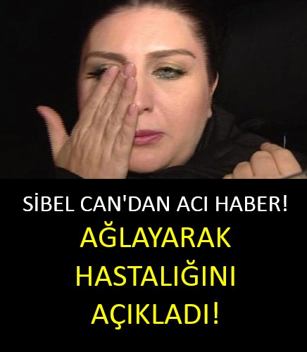 Ağlayarak hastalığını açıkladı!
