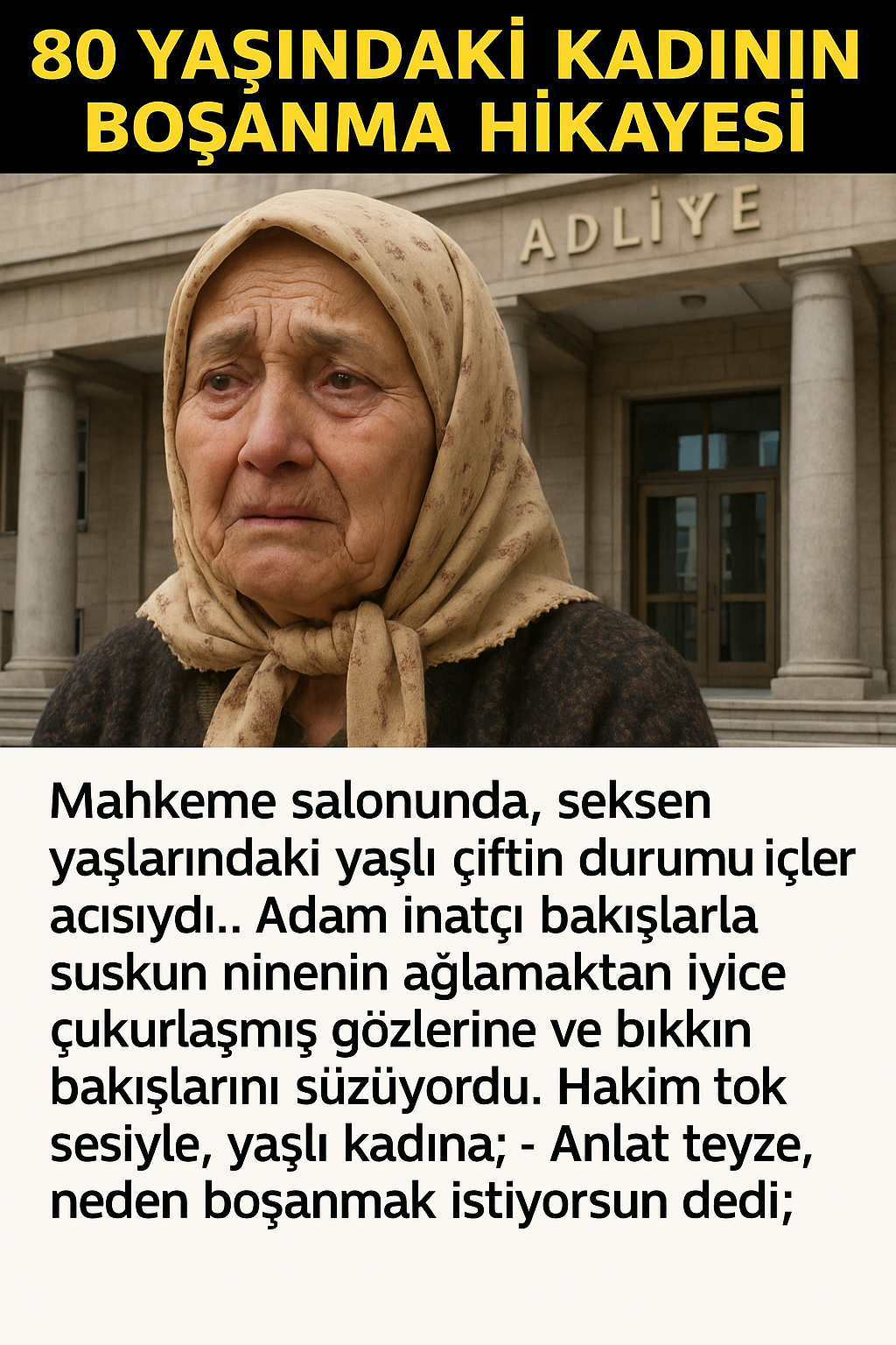 80 Yaşında Boşanan Kadının İnanılmaz Hikayesi