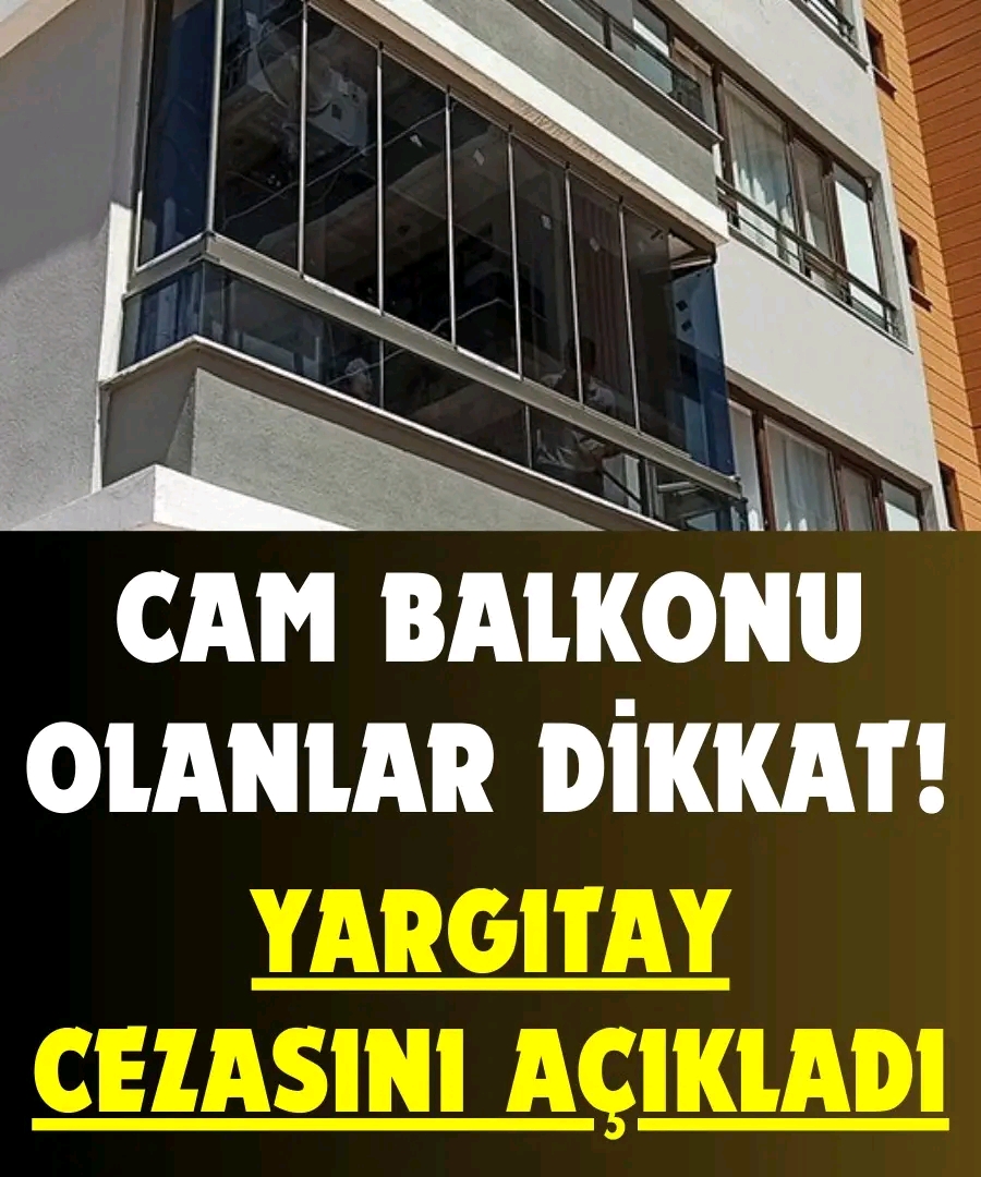 Cam balkonu olanlar dikkat! Ceza geliyor!