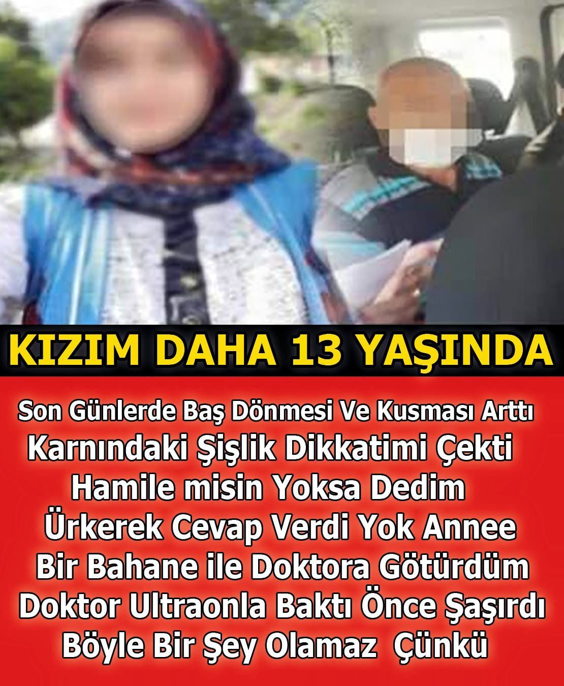 Kızım Daha 13 Yaşındaydı