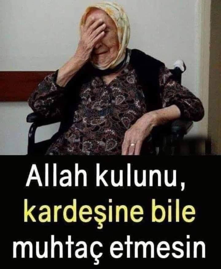 Allah Kimseyi Kimseye Muhtaç Etmesin