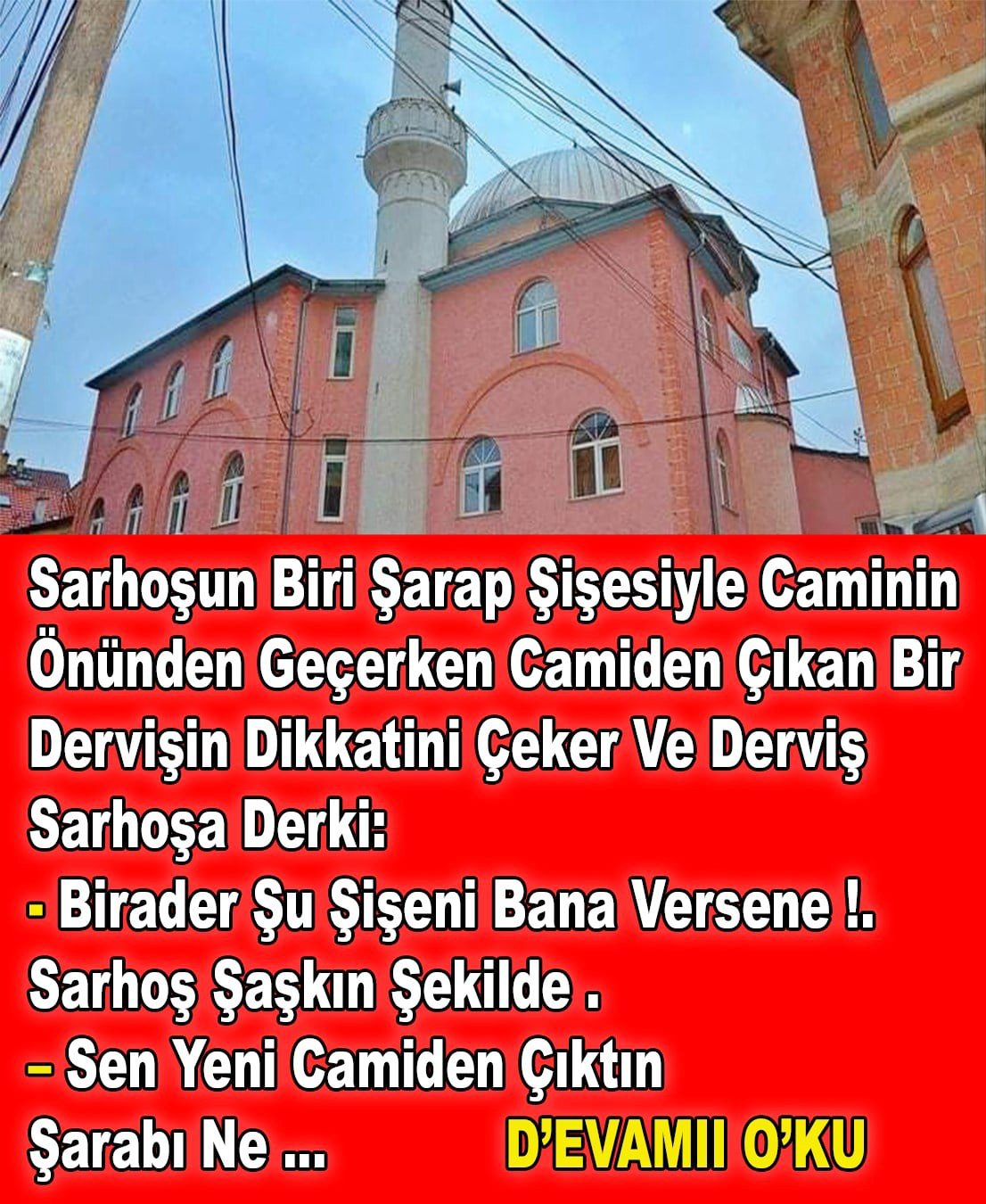 Sarhoşun Biri Şarap Şişesiyle Caminin Önünden Geçerken Camiden Çıkan Bir Derviş