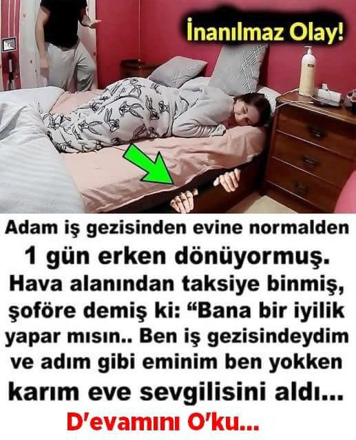 Adam iş gezisinden evine normalden 1 gün erken dönüyormuş.