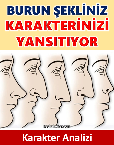 Burun şekliniz karakterinizi yansıtıyor!