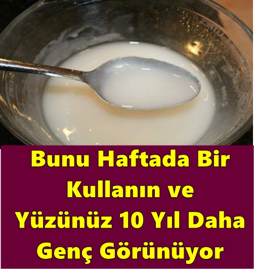 Bunu Haftada Bir Kullanın ve Yüzünüz 10 Yıl Daha Genç Görünüyor